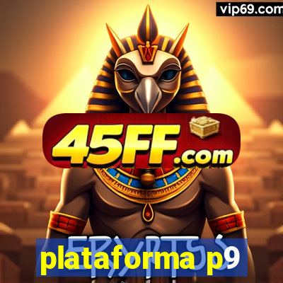 plataforma p9